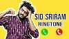 SID SRIRAM RINGTONE 