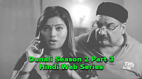 Dunali Season 2 Part 3