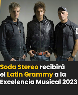 Celebrando la Trayectoria de Soda Stereo: Premio a la Excelencia en los Latin Grammy