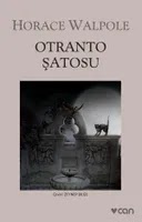 Otranto Şatosu İncelemesi ve Gotik Edebiyat Hakkında
