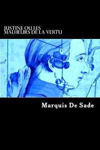 Justine ou Les Malheurs de la vertu (French Edition) by Marquis De Sade (2014-02-04)