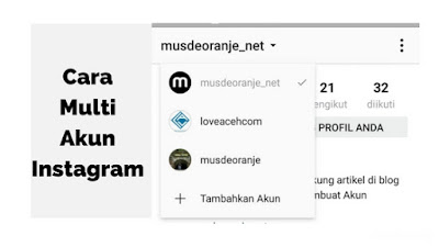 Cara Multi Akun Di Instagram Dengan Mudah