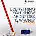 Everything You Know about CSS Is Wrong Free Download