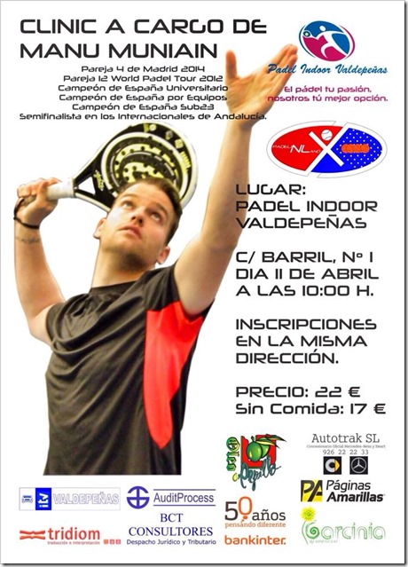 Clinic a cargo de Manuel Muniain en Padel Indoor Valdepeñas, 11 de abril 2015.