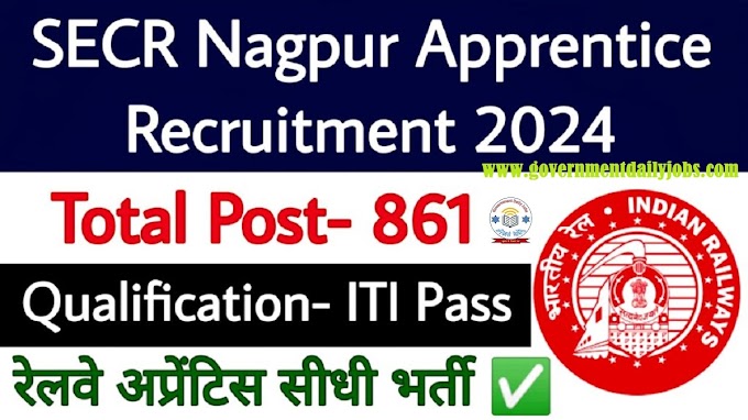 SECR Nagpur Apprentice Jobs Notification 2024 for 861 Posts