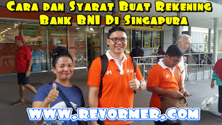 Cara dan Syarat Buka Rekening BNI di singapura