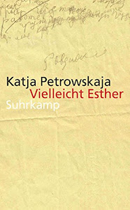 Vielleicht Esther: Geschichten (suhrkamp taschenbuch, Band 4596)