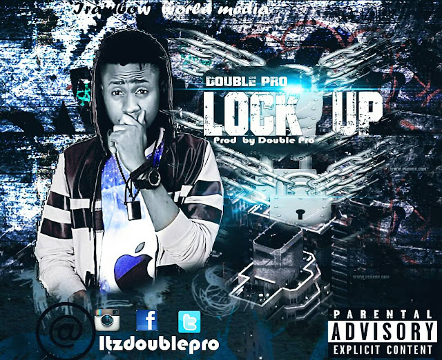 Double Pro – Lock Up- mp3made.com.ng 