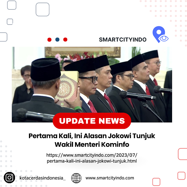 Pertama Kali, Ini Alasan Jokowi Tunjuk Wakil Menteri Kominfo