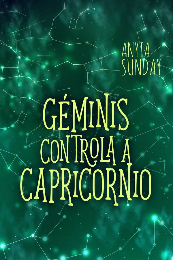 Géminis controla a Capricornio | Signos de amor #3.5 | Anyta Sunday