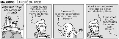 08-06-27 Malvados André Dahmer, Encontro Anual dos Donos do Mundo / Yearly Meeting of the Lords of the Earth