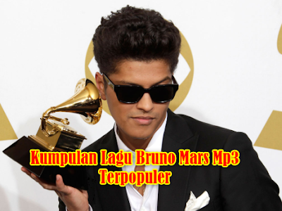 Kumpulan Lagu Bruno Mars Mp3