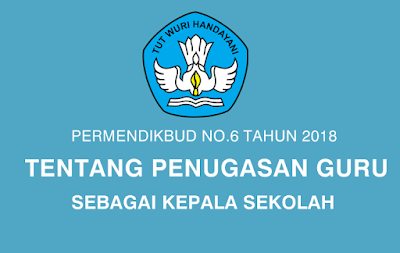 YPIgKyUoRSoJTXdIoBQzkGeuzETLFdxRwCLcBGAs Permendikbud No 6 Tahun 2018 Tentang Penugasan Guru Sebagai Kepala Sekolah 