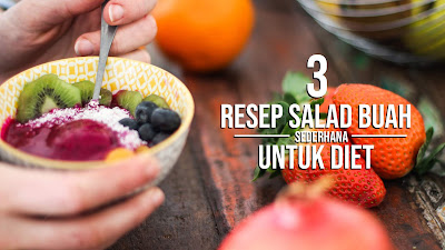 resep salad buah,resep salad buah untuk jualan,resep salad buah enak