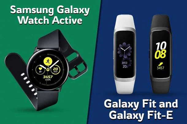 Galaxy Watch Active dan Galaxy Fit