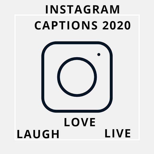 Instagram Captions 2020