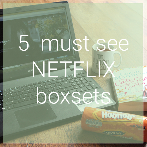 what to watch on netflix - by UK Lifestyle Blogger The Claire Diaries