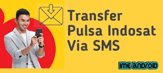 Cara bagi pulsa Indosat via sms