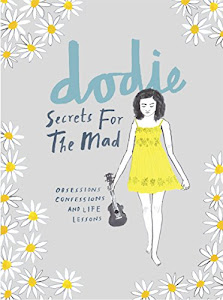 Secrets for the Mad: Obsessions, Confessions and Life Lessons (English Edition)