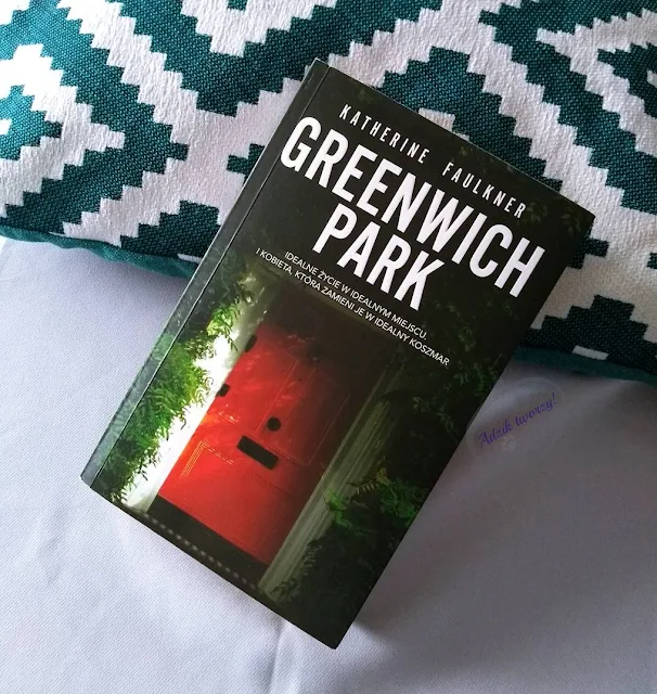 Książka "Greenwich Park" Katherine Faulkner. Recenzja - Adzik tworzy