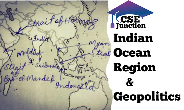 Indian Ocean Region(IOR) and Indian Geopolitics