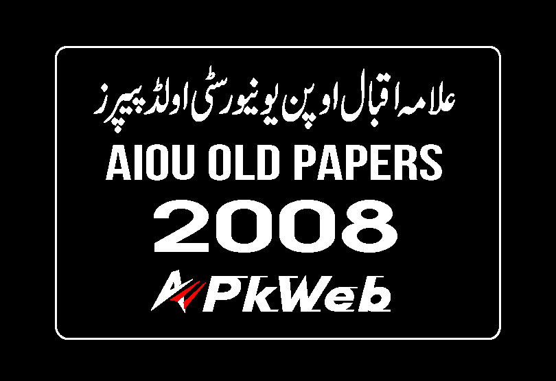 AIOU 2008 Old Papers