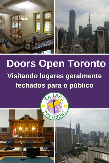 Doors Open Toronto - Conhecendo lugares geralmente fechados para o público