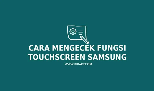 Cara Mengecek Fungsi Touchscreen Samsung
