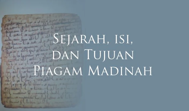 Piagam Madinah: Isi, Sejarah, dan Tujuannya