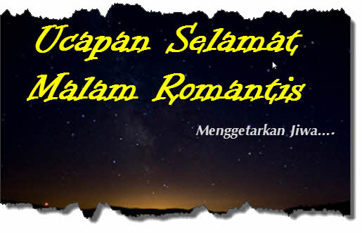 32 Ucapan Kata Selamat Malam Romantis Menggetarkan Jiwa