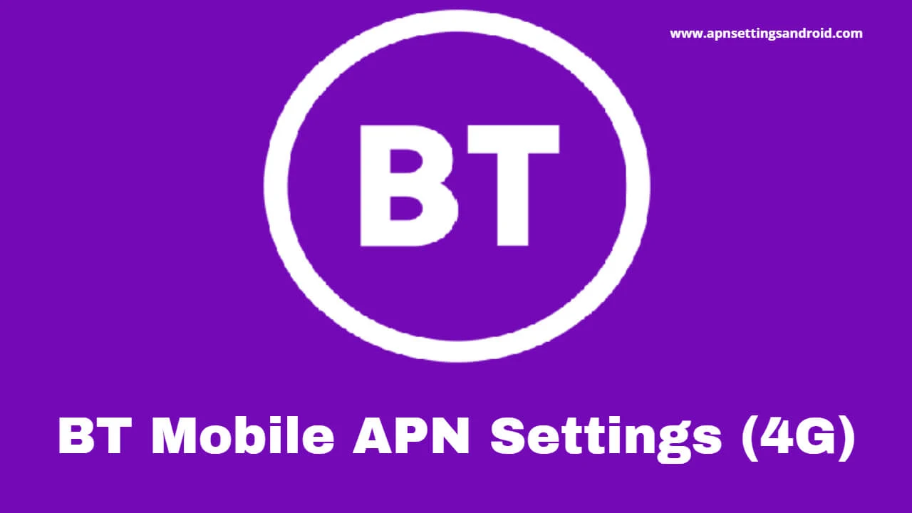 BT Mobile APN Settings