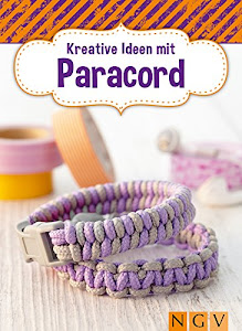 Kreative Ideen mit Paracord: Armbänder & Deko selbst geknüpft