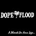 Dopeflood