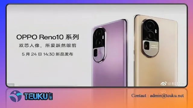 The Oppo Reno10 Series Will Arrive on May 24, Here are the Leaked Specifications