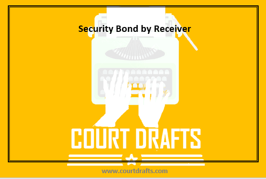 Security Bond by Receiver