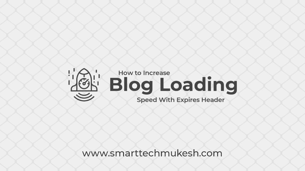 How to Increase Blog Loading Speed With Expires Header