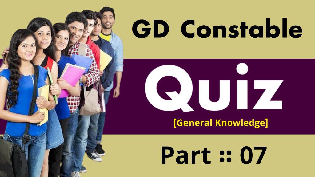 SSC GD Constable GK Mock Test Part-07