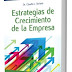 Estrategias de crecimiento de la Empresa: De la estrategia a la acción