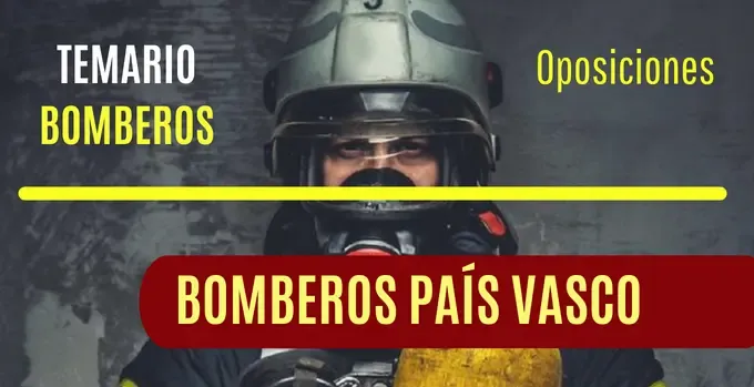 Temario de oposiciones de bomberos del País Vasco