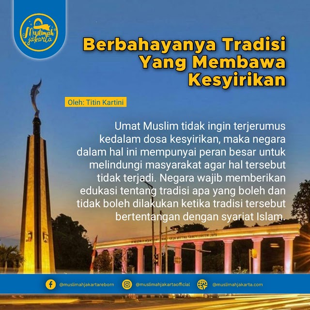Berbahayanya Tradisi Yang Membawa Kesyirikan