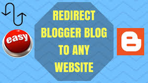 How to Redirect a Blogger Blog to Another Site