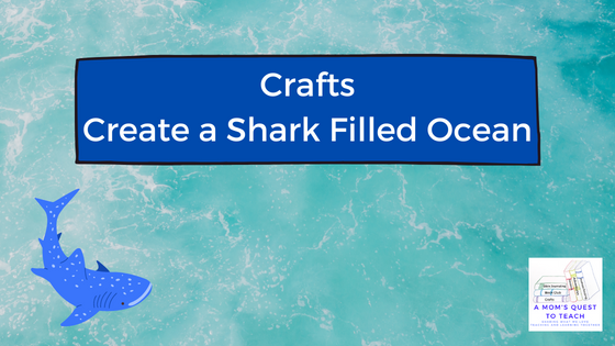 A Mom's Quest to Teach logo: Crafts: Create a Shark Filled Ocean; shark clipart