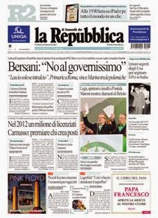 La Repubblica del 8 Aprile 2013 | ISSN 0390-1076 | TRUE PDF | Quotidiano | Cronaca | Politica
La Repubblica è un quotidiano italiano, con sede a Roma, appartenente al Gruppo Editoriale L'Espresso.
È il secondo quotidiano d'Italia per diffusione, dopo il Corriere della Sera di Milano.
È primo nelle statistiche sul lettorato, con una quota stimata di 3 milioni e 523.000 lettori.