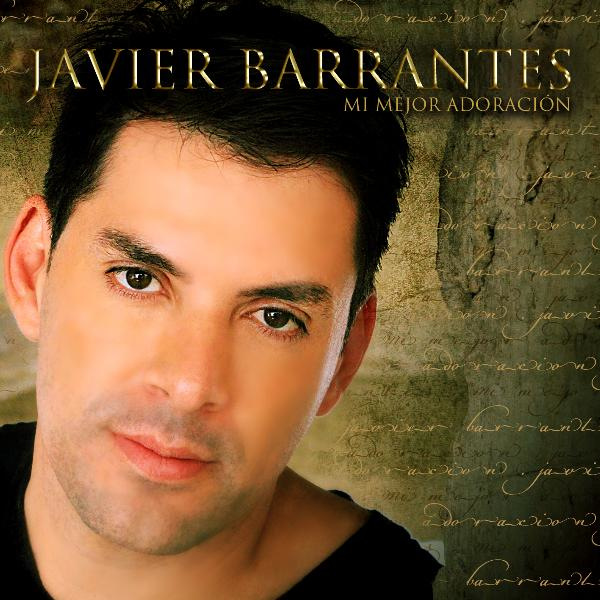 Javier Barrantes Mi Mejor Adoracion Descargar