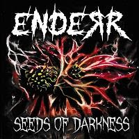 pochette ENDERR seeds of darkness 2022