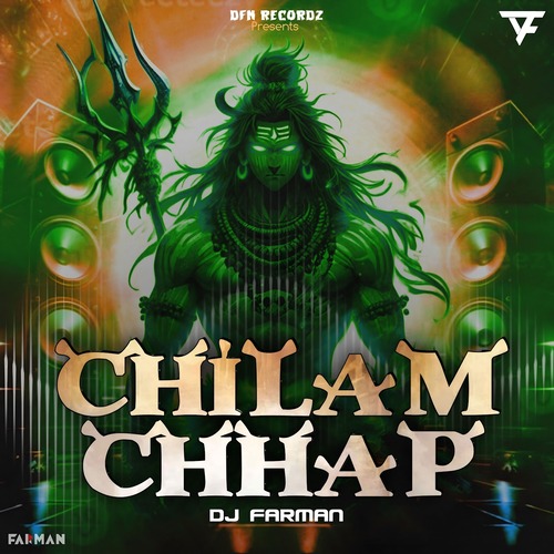 Chilam Chhap Bam Bam (Remix) - DJ FARMAN