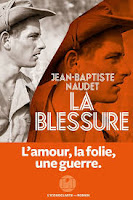 https://tantquilyauradeslivres.blogspot.com/2019/01/la-blessure-jean-baptiste-naudet.html