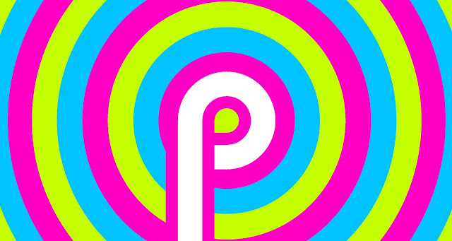 android p schedule android p changes, android p update list, android p release date, android p features, android p full name, 