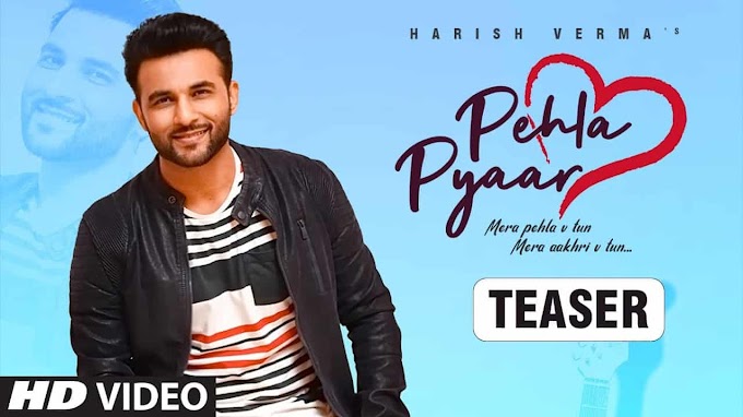 Pahla Pyaar Lyrics - Harish Verma | Maninder kailey