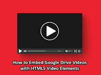 How to Embed Google Drive Videos with HTML5 Video Elements